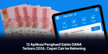12 Aplikasi Penghasil Saldo DANA Terbaru 2026, Cepat Cair ke Rekening