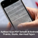 5 Aplikasi Scan PDF Terbaik di Android: Praktis, Gratis, dan Hasil Tajam