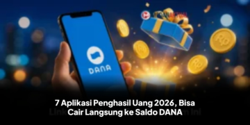 7 Aplikasi Penghasil Uang 2026, Bisa Cair Langsung ke Saldo DANA