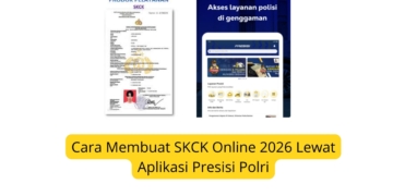 Cara Membuat SKCK Online 2026 Lewat Aplikasi Presisi Polri