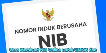Cara Membuat NIB Online untuk UMKM dan Perorangan, Syarat serta Langkahnya