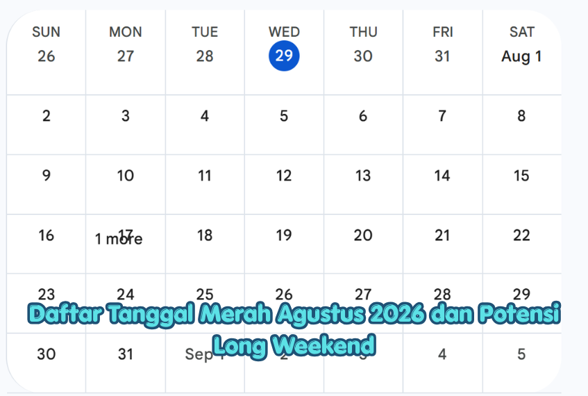 Daftar Tanggal Merah Agustus 2026 dan Potensi Long Weekend