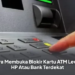 Cara Membuka Blokir Kartu ATM Lewat HP Atau Bank Terdekat