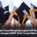 Begini Cara Menghubungkan KIP Kuliah dengan SNBP 2026 Tanpa Ribet