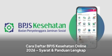 Cara Daftar BPJS Kesehatan Online 2026 – Syarat & Panduan Lengkap