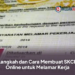 Langkah dan Cara Membuat SKCK Online untuk Melamar Kerja