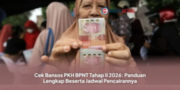 Cek Bansos PKH BPNT Tahap II 2026: Panduan Lengkap Beserta Jadwal Pencairannya