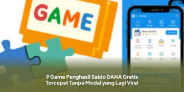 9 Game Penghasil Saldo DANA Gratis Tercepat Tanpa Modal yang Lagi Viral