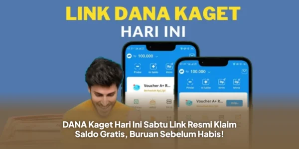 DANA Kaget Hari Ini Jum'at Link Resmi Klaim Saldo Gratis, Buruan Sebelum Habis!