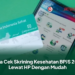 Cara Cek Skrining Kesehatan BPJS 2026 Lewat HP Dengan Mudah