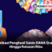 Aplikasi Penghasil Saldo DANA Gratis Hingga Ratusan Ribu