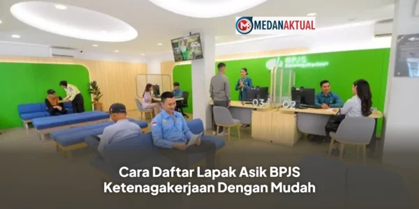 Cara Daftar Lapak Asik BPJS Ketenagakerjaan Dengan Mudah