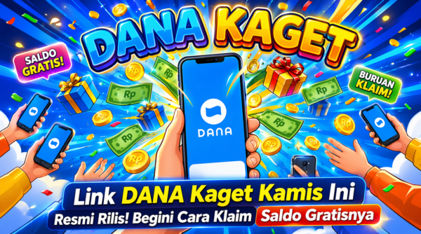 Link DANA Kaget Kamis Ini Resmi Rilis! Begini Cara Klaim Saldo Gratisnya