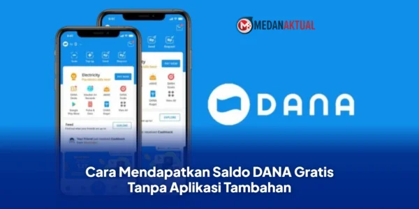Cara Mendapatkan Saldo DANA Gratis Tanpa Aplikasi Tambahan