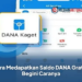 Cara Medapatkan Saldo DANA Gratis, Begini Caranya