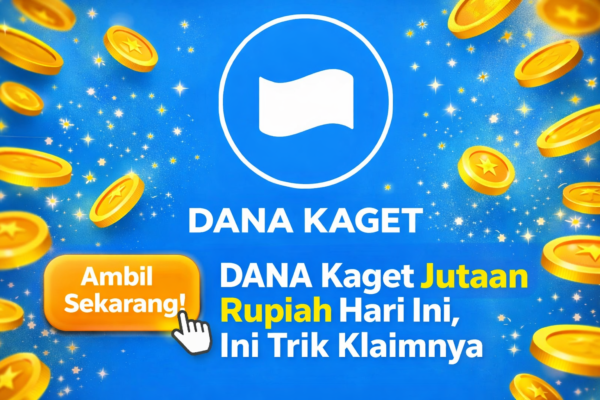 Ambil Sekarang! DANA Kaget Jutaan Rupiah Hari Ini, Ini Trik Klaimnya