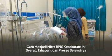 Cara Menjadi Mitra BPJS Kesehatan: Ini Syarat, Tahapan, dan Proses Seleksinya