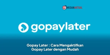 Gopay Later : Cara Mengaktifkan Gopay Later dengan Mudah