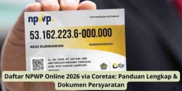 Daftar NPWP Online 2026 via Coretax: Panduan Lengkap & Dokumen Persyaratan