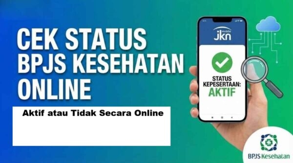 Cara Cek Status BPJS Kesehatan Aktif Atau Tidak
