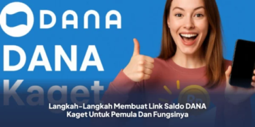 Langkah-Langkah Membuat Link Saldo DANA Kaget Untuk Pemula Dan Fungsinya