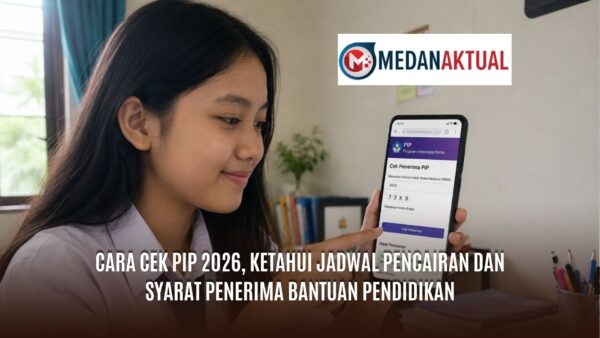 Cara Cek PIP 2026, Ketahui Jadwal Pencairan dan Syarat Penerima Bantuan Pendidikan