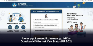 Akses pip.kemendikdasmen.go.id Dan Gunakan NISN untuk Cek Status PIP 2026