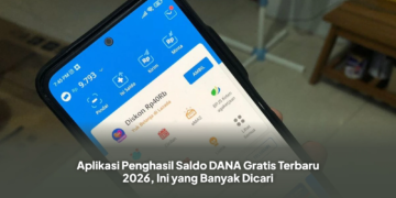 Aplikasi Penghasil Saldo DANA Gratis Terbaru 2026, Ini yang Banyak Dicari