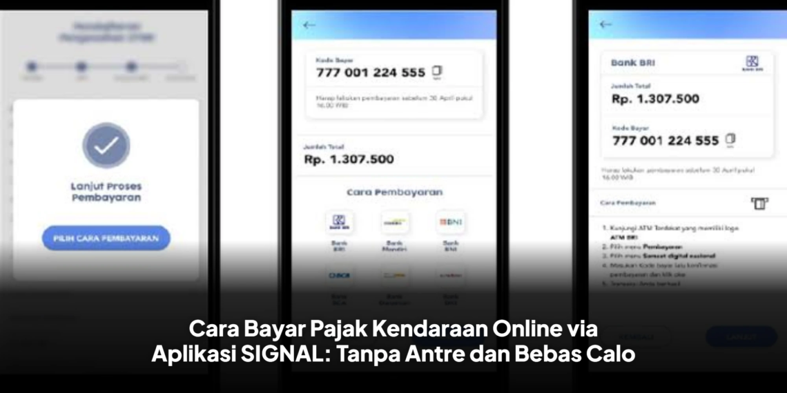 Cara Bayar Pajak Kendaraan Online via Aplikasi SIGNAL: Tanpa Antre dan Bebas Calo