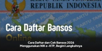Cara Daftar dan Cek Bansos 2026 Menggunakan NIK e-KTP, Begini Langkahnya