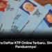 Cara Daftar KTP Online Terbaru, Simak Panduannya!