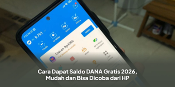 Cara Dapat Saldo DANA Gratis 2026, Mudah dan Bisa Dicoba dari HP