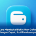 Cara Membuka Blokir Akun GoPay Dengan Cepat, Ikuti Panduannya!