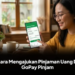Cara Mengajukan Pinjaman Uang Di GoPay Pinjam