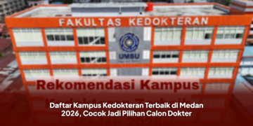 Daftar Kampus Kedokteran Terbaik di Medan 2026, Cocok Jadi Pilihan Calon Dokter