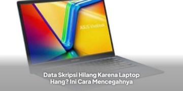 Data Skripsi Hilang Karena Laptop Hang? Ini Cara Mencegahnya