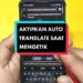 Cara Membuat Android Jadi Penerjemah Handal: Panduan Praktis Mahasiswa