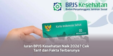 Iuran BPJS Kesehatan Naik 2026? Cek Tarif dan Fakta Terbarunya