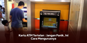 Kartu ATM Tertelan : Jangan Panik, Ini Cara Mengurusnya