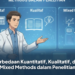 Perbedaan Kuantitatif, Kualitatif, dan Mixed Methods dalam Penelitian