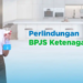 Daftar Program BPJS Ketenagakerjaan Bagi Ibu Rumah Tangga