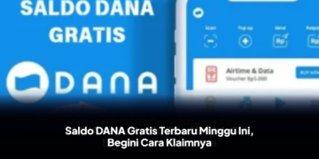Saldo DANA Gratis Terbaru Minggu Ini, Begini Cara Klaimnya