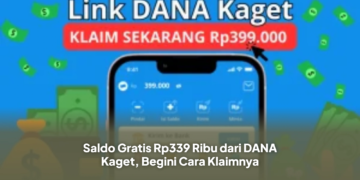 Saldo Gratis Rp339 Ribu dari DANA Kaget, Begini Cara Klaimnya