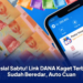 Spesial Sabtu! Link DANA Kaget Terbaru Sudah Beredar, Auto Cuan