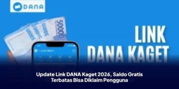 Update Link DANA Kaget 2026, Saldo Gratis Terbatas Bisa Diklaim Pengguna