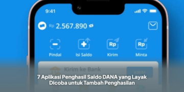 7 Aplikasi Penghasil Saldo DANA yang Layak Dicoba untuk Tambah Penghasilan