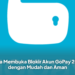 Cara Membuka Blokir Akun GoPay 2026 dengan Mudah dan Aman