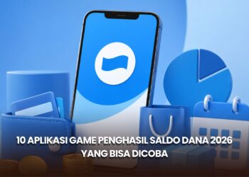10 Aplikasi Game Penghasil Saldo DANA 2026 yang Bisa Dicoba