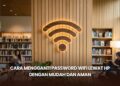 Cara Mengganti Password WiFi Lewat HP dengan Mudah dan Aman