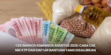 Cek Bansos Kemensos Agustus 2026: Cara Cek NIK KTP dan Daftar Bantuan yang Disalurkan